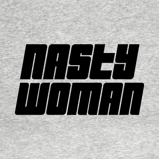 Nasty Woman 03 by StudioGrafiikka